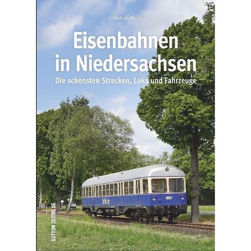 Eisenbahnen in Niedersachsen - Christoph Riedel, Gebunden