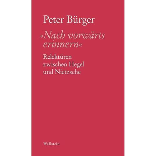 »Nach vorwärts erinnern« - Peter Bürger, Gebunden