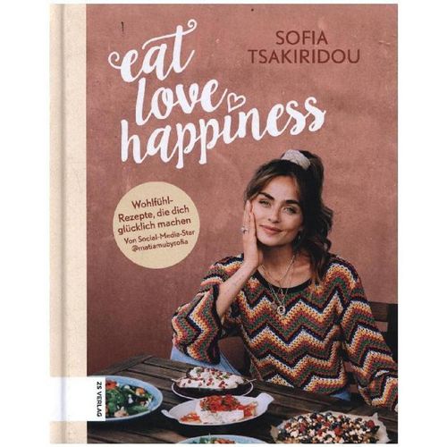 Eat Love Happiness - Sofia Tsakiridou, Gebunden