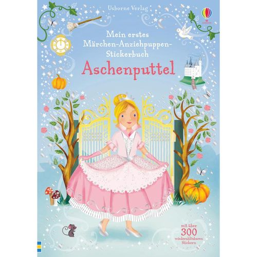 Meine ersten Anziehpuppen-Stickerbücher / Mein erstes Märchen-Anziehpuppen-Stickerbuch: Aschenputtel - Fiona Watt, Kartoniert (TB)