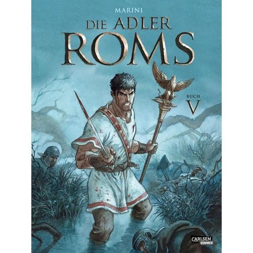 Die Adler Roms / Die Adler Roms HC Bd.5 - Enrico Marini, Gebunden