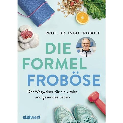 Die Formel Froböse - Ingo Froböse, Kartoniert (TB)