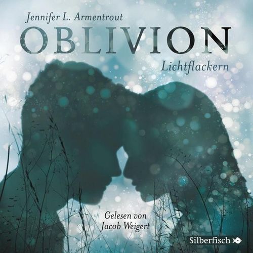 Oblivion - 3 - Lichtflackern - Jennifer L. Armentrout (Hörbuch)
