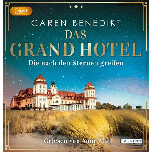 Das Grand Hotel - 1 - Die nach den Sternen greifen - Caren Benedikt (Hörbuch)