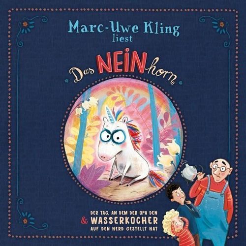 Das NEINhorn, Der Tag, an dem der Opa den Wasserkocher auf den Herd gestellt hat,1 Audio-CD - Marc-Uwe Kling (Hörbuch)
