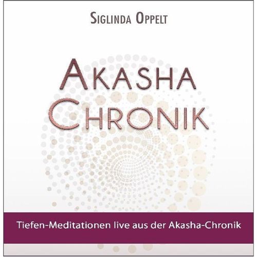 Akasha-Chronik,Audio-CD - Siglinda Oppelt (Hörbuch)