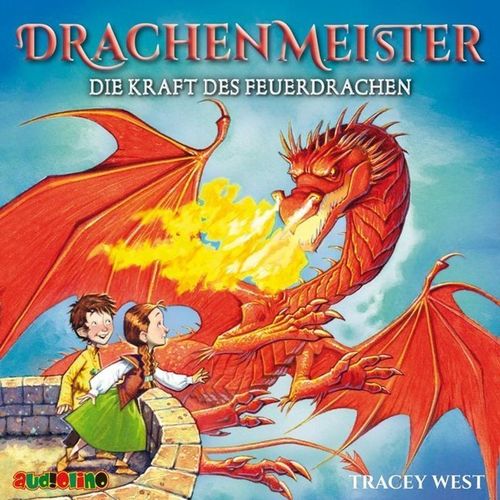 Drachenmeister - 4 - Die Kraft des Feuerdrachen - Tracey West (Hörbuch)