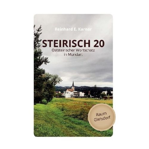 STEIRISCH 20 - Reinhard E. Karner, Gebunden