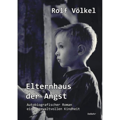 Elternhaus der Angst - Rolf Völkel, Kartoniert (TB)