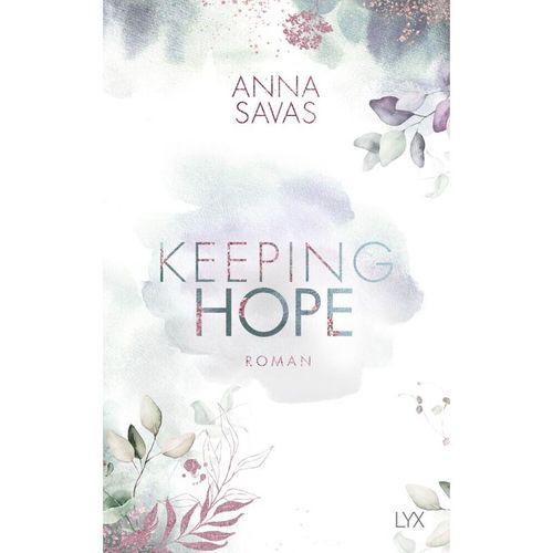 Keeping Hope / Keeping Bd.3 - Anna Savas, Kartoniert (TB)
