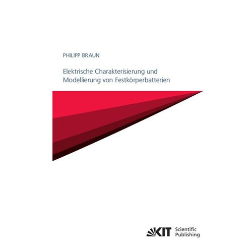 Elektrische Charakterisierung und Modellierung von Festkörperbatterien - Philipp Braun, Kartoniert (TB)