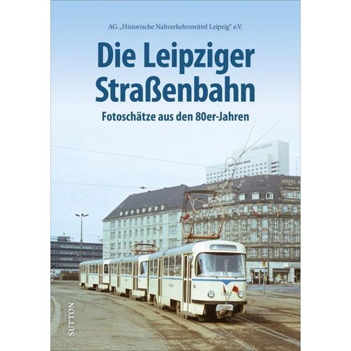 Die Leipziger Straßenbahn - Ag "Historische Nahverkehrsmittel Leipzig" E.v., Gebunden