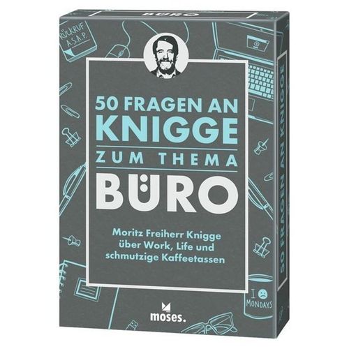 50 Fragen an Knigge / 50 Fragen an Knigge zum Thema Büro - Moritz Freiher Knigge, Michael Schellberg, Kajo Titus Strauch, Gebunden