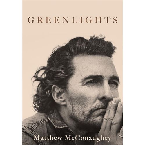 Greenlights - Matthew McConaughey, Kartoniert (TB)