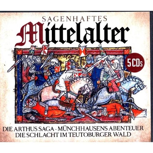 Sagenhaftes Mittelalter,5 Audio-CD - Sagenhaftes Mittelalter (Hörbuch)