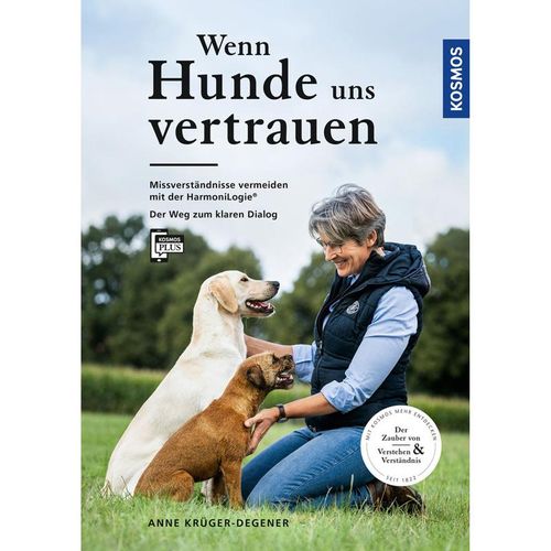Wenn Hunde uns vertrauen - Anne Krüger-Degener, Gebunden