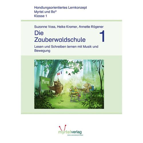 Myrtel und Bo / Die Zauberwaldschule 1 - Suzanne Voss, Heike Kramer, Annette Rögener, Geheftet