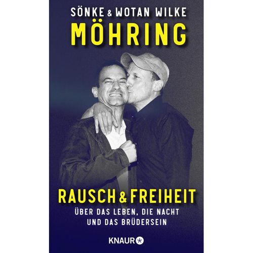 Rausch und Freiheit - Wotan Wilke Möhring, Sönke Möhring, Gebunden