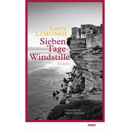 Sieben Tage Windstille - Laure Limongi, Gebunden