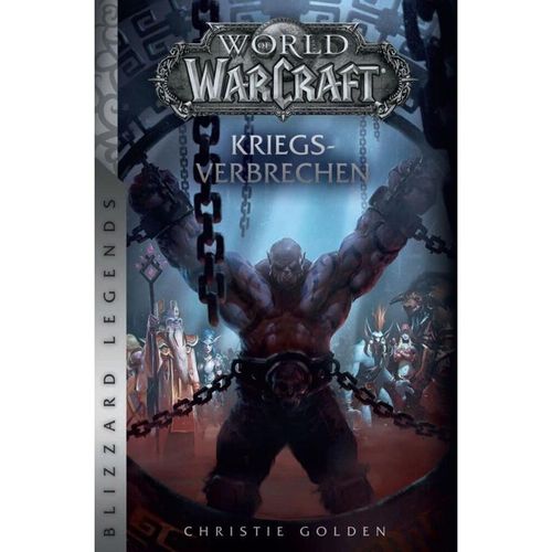 World of Warcraft: Kriegsverbrechen - Christie Golden, Kartoniert (TB)