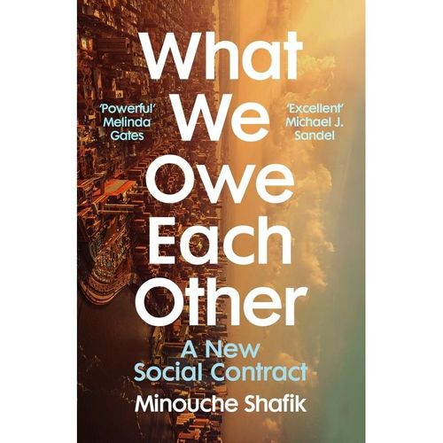 What We Owe Each Other - Minouche Shafik, Kartoniert (TB)