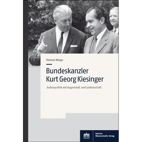 Bundeskanzler Kurt Georg Kiesinger - Helmut Welge, Kartoniert (TB)