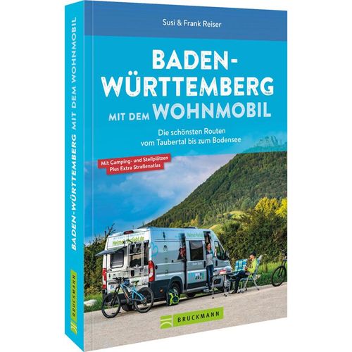 Baden-Württemberg mit dem Wohnmobil - Susi Reiser, Frank Reiser, Kartoniert (TB)