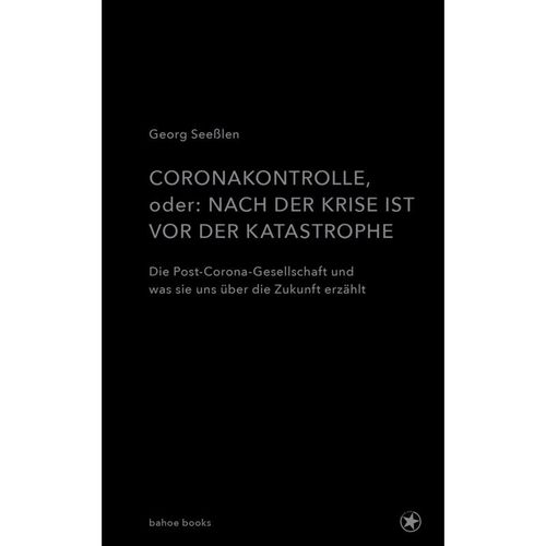Coronakontrolle - Georg Seeßlen, Gebunden