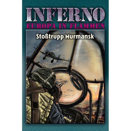Inferno - Europa in Flammen - Stoßtrupp Murmansk - Reinhardt Möllmann, Gebunden
