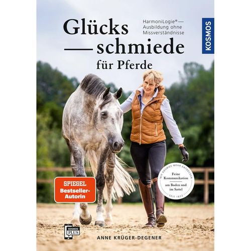 Glücksschmiede für Pferde - Anne Krüger-Degener, Gebunden
