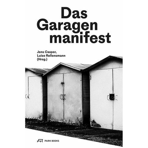 Das Garagenmanifest, Kartoniert (TB)