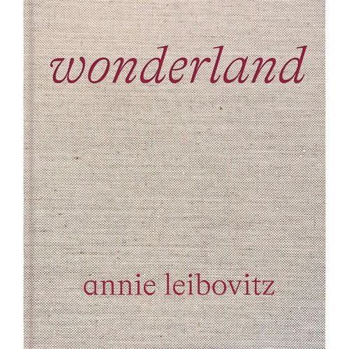 Annie Leibovitz: Wonderland - Annie Leibovitz, Anna Wintour, Gebunden
