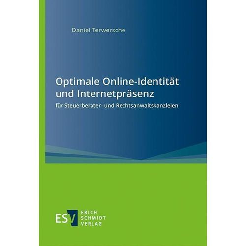 Optimale Online-Identität und Internetpräsenz für Steuerberater- und Rechtsanwaltskanzleien - Daniel Terwersche, Kartoniert (TB)