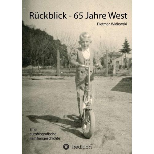 Rückblick - 65 Jahre West - Dietmar Widlewski, Kartoniert (TB)