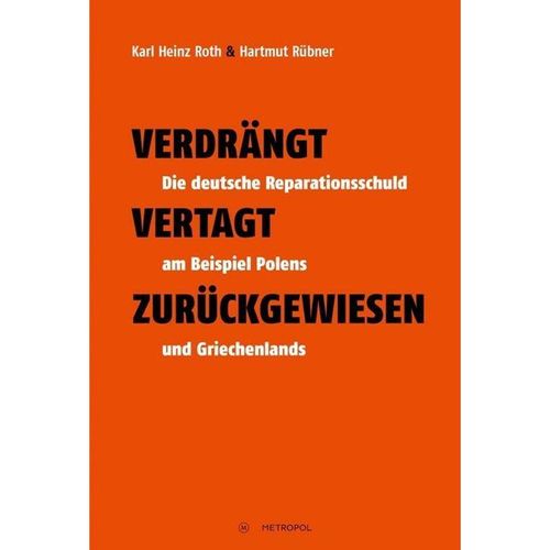 Verdrängt - Vertagt - Zurückgewiesen - Karl Heinz Roth, Hartmut Rübner, Gebunden