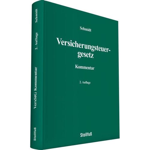 Kommentare / Versicherungsteuergesetz Kommentar - Rolf Schmidt, Gebunden