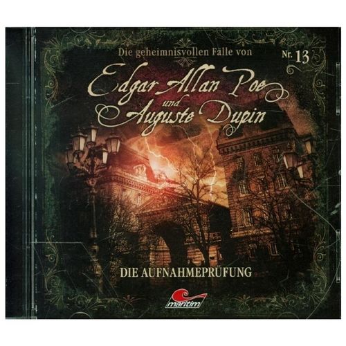 Die geheimnisvollen Fälle von Edgar Allan Poe und Auguste Dupin - Die Aufnahmeprüfung,1 Audio-CD - Edgar Allan Poe, Auguste Dupin, Edgar Allan/Dupin,A
