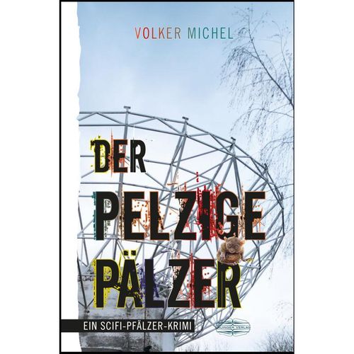 Der Pelzige Pälzer - Volker Michel, Kartoniert (TB)