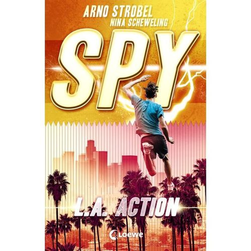 L.A. Action / SPY Bd.4 - Arno Strobel, Nina Scheweling, Kartoniert (TB)