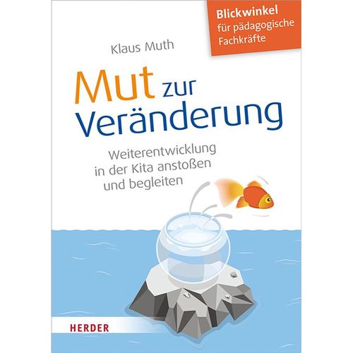 Mut zur Veränderung - Klaus Muth, Kartoniert (TB)