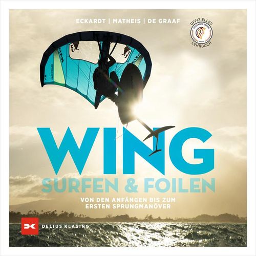 Wingsurfen & Wingfoilen - Gordon H. Eckardt, Swen de Graaf, Bernd Matheis, Kartoniert (TB)