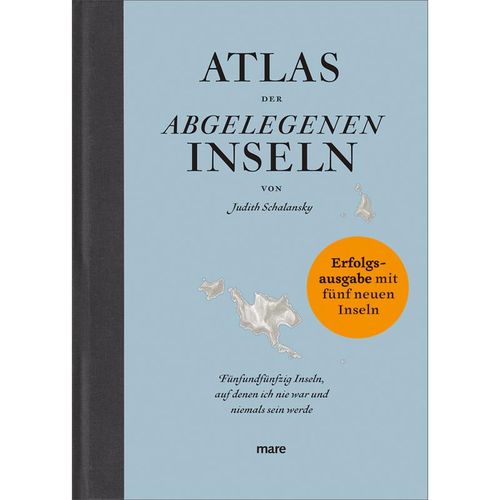 Atlas der abgelegenen Inseln (Erfolgsausgabe) - Judith Schalansky, Gebunden