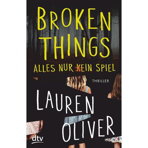 Broken Things - Alles nur (k)ein Spiel - Lauren Oliver, Kartoniert (TB)