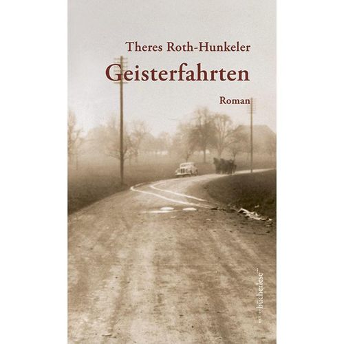 Geisterfahrten - Theres Roth-Hunkeler, Gebunden
