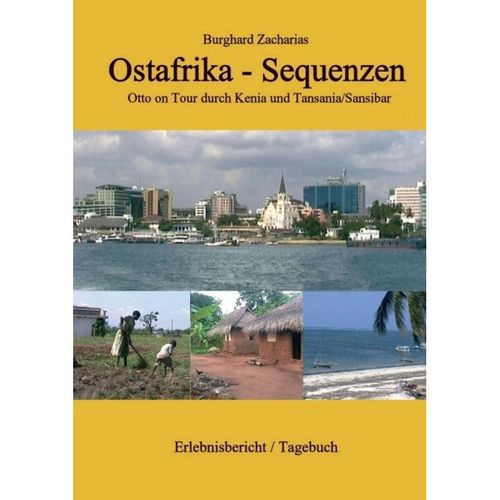 Ostafrika Sequenzen - Burghard Zacharias, Kartoniert (TB)