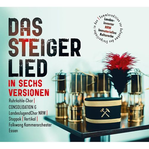 Das Steigerlied in sechs Versionen,Audio-CD - . (CD)
