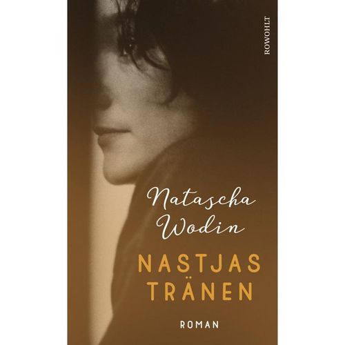 Nastjas Tränen - Natascha Wodin, Gebunden