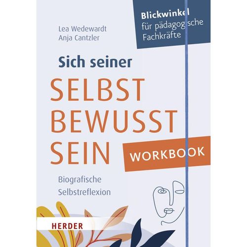 Workbook. Sich seiner selbst bewusst sein - Lea Wedewardt, Anja Cantzler, Kartoniert (TB)