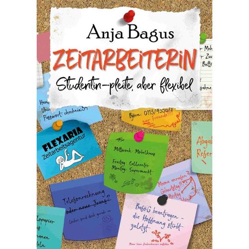 Die Zeitarbeiterin - Anja Bagus, Kartoniert (TB)