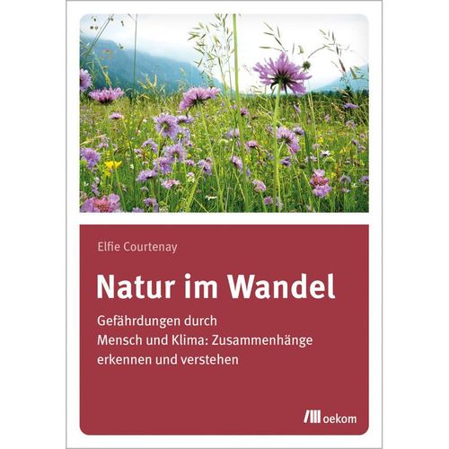 Natur im Wandel - Elfie Courtenay, Kartoniert (TB)